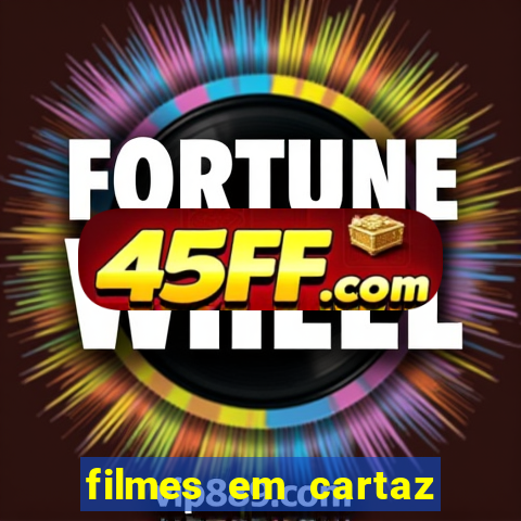 filmes em cartaz barra shopping
